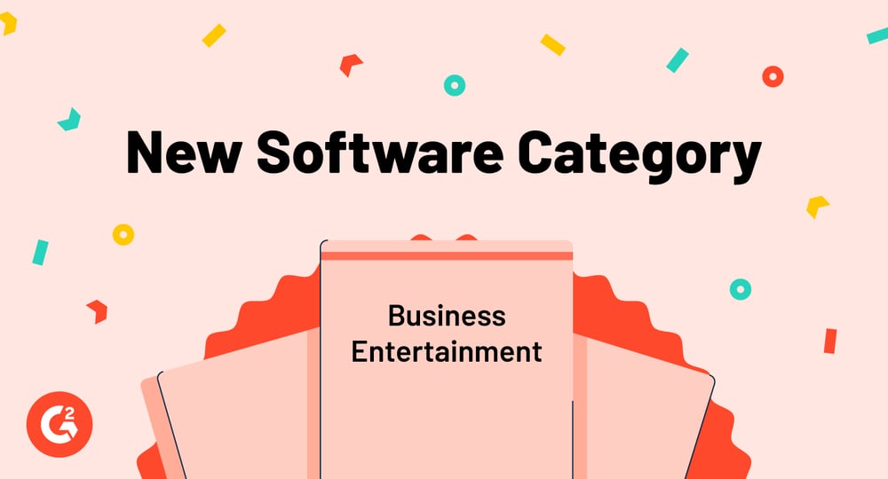 G2 Launches Its New Business Entertainment Category