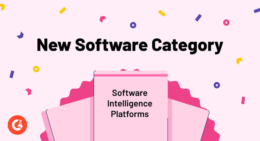 Introducing G2’s New Software Intelligence Platforms Category