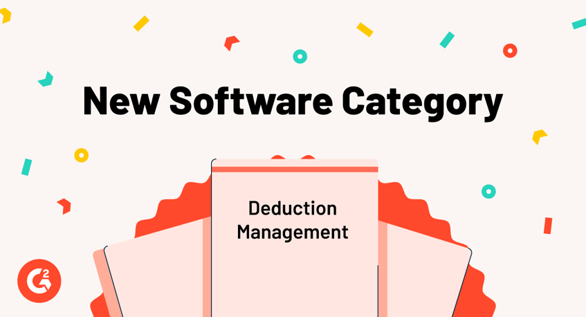 Introducing G2’s New Deduction Management Category