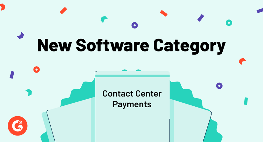 Introducing G2’s New Contact Center Payments Category
