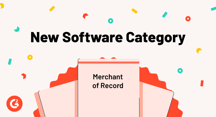 Introducing G2’s New Merchant of Record Software Category