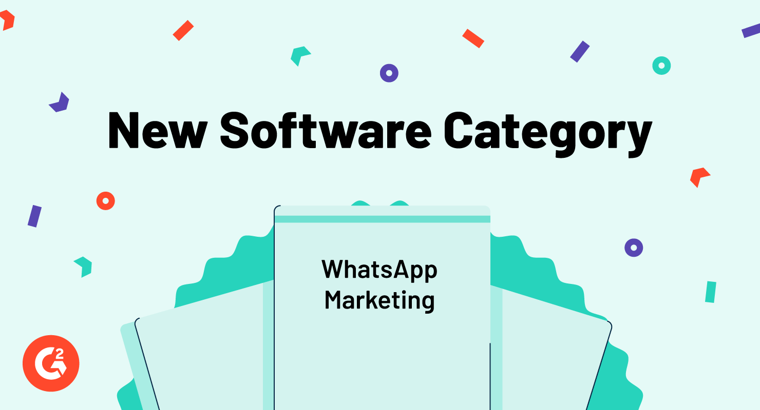 Introducing G2's New WhatsApp Marketing Category